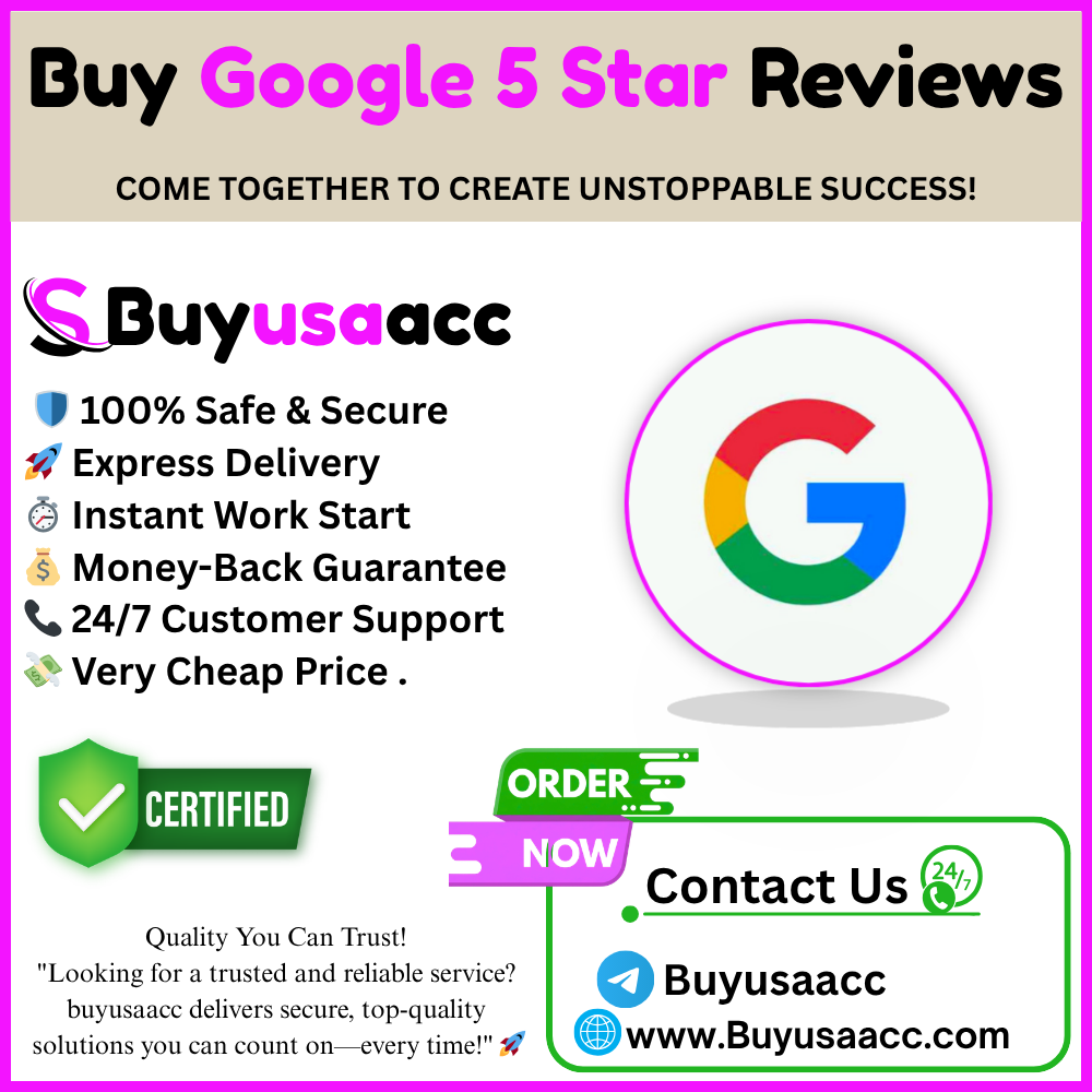 Buy Google 5 Star Reviews - buyusaacc.com