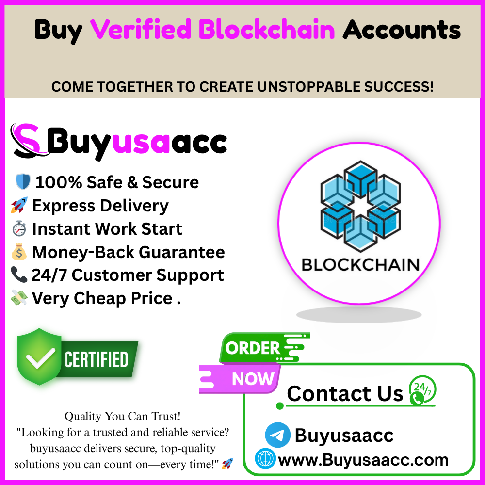Buy Verified Blockchain Accounts - buyusaacc.com